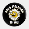 Good Moleman To You Pocket Pin Official The Simpsons Merch