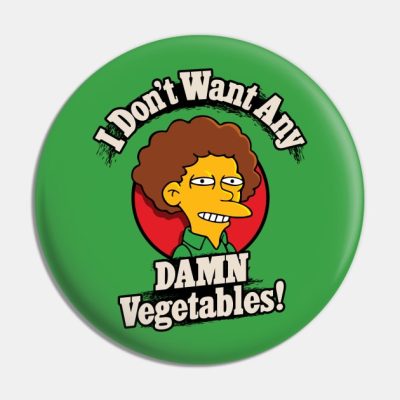 I Dont Want Any Damn Vegetables Pin Official The Simpsons Merch