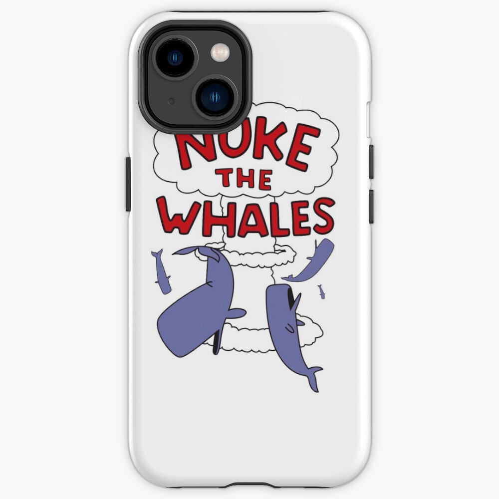 Nuke The Whales Iphone Case