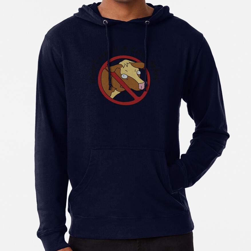 Don T Have A Cow Man Hoodie - Image 6