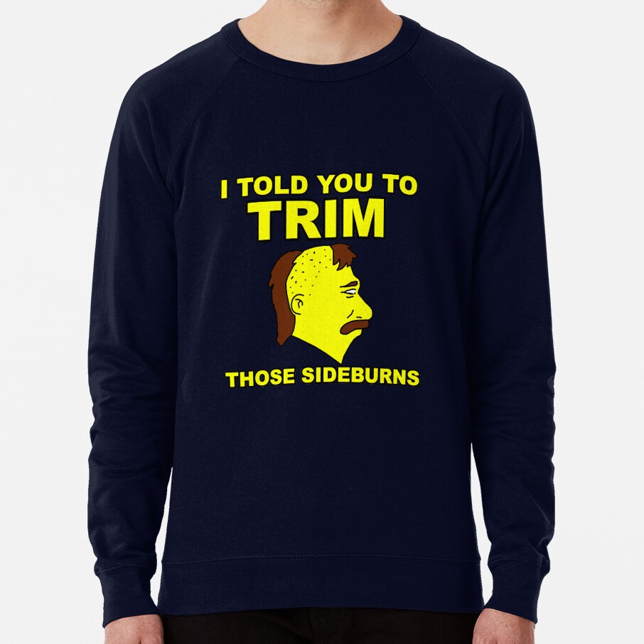Trim Those Sideburns Sweatshirt - Image 6