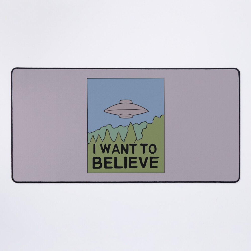 I Want To Believe Mouse Pad